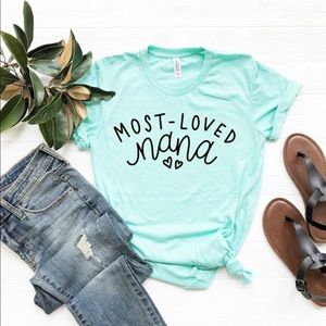“CANVAS TEE” 💚 Super Cute “Most - Loved Nana 💚💚